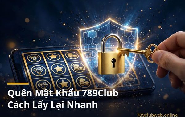 Màn hình quên mật khẩu 789club và hướng dẫn lấy lại bằng mã OTP